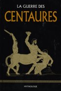 La guerre des centaures