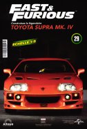 Toyota supra MK.IV Fast & Furious n° 29 2026-03-17