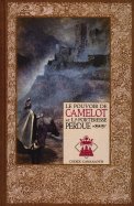 Le pouvoir de Camelot et la forteresse perdue n° 18 2025-06-04