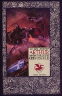 Le roi Arthur et la bataille du crépuscule n° 24 2025-07-17