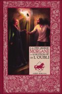 La fée Morgane et la potion de l'oubli n° 33 2025-09-16