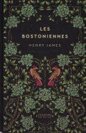 Les Bostoniennes - Henry James