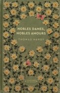 Nobles Dames, Nobles Amours - Thomas Hardy
