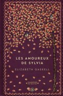 Elisabeth Gaskell - Les amoureux de Sylvia