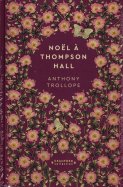 Noël à Thompson Hall - Anthony Trollope