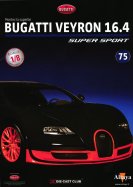 Montez la Superbe Bugatti Veyron 16.4 Super Sport