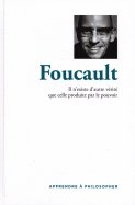 Foucault - Il N'existe d'Autre Vérité que Celle Produite par le Pouvoir