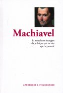 Machiavel - La Morale est Étrangère à la Politique qui ne Vise que le Pouvoir