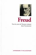 Freud - Tous les actes de l'homme naissent dans l'inconscient