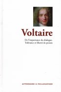 Voltaire - De l'importance du Dialogue - Tolérance et Liberté de Pensée