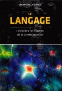 le langage, les bases neuronales de la communication