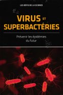 Virus et Superbactéries