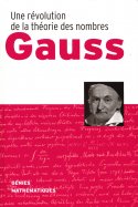 Gauss - une révolution de la théorie des nombres  n° 1 2025-04-08