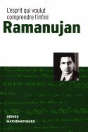 Ramanujan - l'esprit qui voulut comprendre l'infini + Galois - l'invention de la théorie des groupes  n° 5 2025-05-27