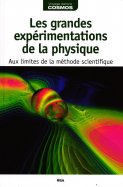 Les grandes expérimentations de la physique + La réalité quantique n° 13 2025-07-22