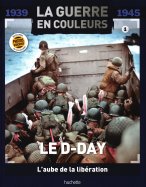 Le D-Day : L'aube de la libération  n° 1 2025-08-05