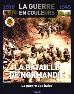 La bataille de Normandie - La guerre des haies n° 10 2025-12-11