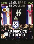 Au service du reich - Les Collaborateurs Européens n° 19 2026-04-16