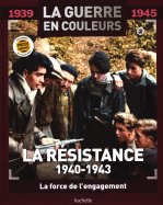 La résistance 1940-1943 : la force de l'engagement  n° 2 2025-08-21