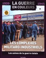 Les complexes militaro-industriels - les usines de la guerre totale n° 28 2026-08-20