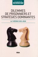 Dilemmes de prisonniers et stratégies dominantes + Les secrets du nombre TT n° 4 2025-09-02