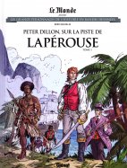 Peter Dillon, Sur la piste de La Pérouse - Tome 1