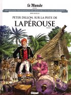 Peter Dillon, Sur la piste de La Pérouse - Tome 2