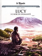 Tome 1 - Lucy à l'aube de l'humanité 