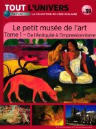 Le Petit Musée de l'Art Tome 1 -  De l'Antiquité à l'Impressionnisme