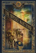 Une Odyssée Martienne + La Nourriture des Dieux  n° 16 2026-05-12