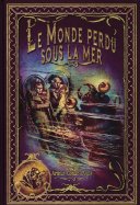 Le monde perdu sous la mer + L'affaire Charles Dexter Ward n° 17 2026-05-19