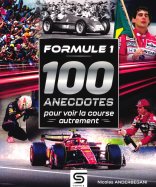 Formule 1 100 anecdotes pour voir la course autrement n° 1 2026-10-29