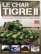 Tigre II - Le légendaire char Allemand  n° 102 2025-07-12