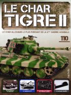 Tigre II - Le légendaire char Allemand  n° 110 2025-09-09