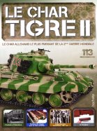 Tigre II - Le légendaire char Allemand  n° 113 2025-09-30
