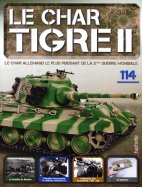 Tigre II - Le légendaire char Allemand  n° 114 2025-10-07