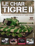 Tigre II - Le légendaire char Allemand  n° 117 2025-10-28