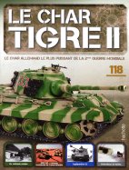 Tigre II - Le légendaire char Allemand  n° 118 2025-11-04