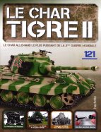 Tigre II - Le légendaire char Allemand  n° 121 2025-11-25