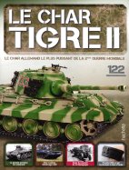 Tigre II - Le légendaire char Allemand  n° 122 2025-12-02