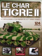 Tigre II - Le légendaire char Allemand n° 124 2025-12-13