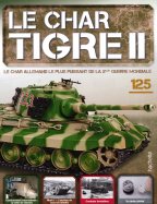 Tigre II - Le légendaire char Allemand  n° 125 2025-12-26