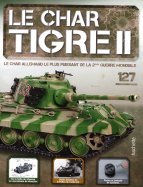 Tigre II - Le légendaire char Allemand  n° 127 2026-01-06