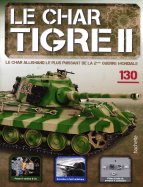 Tigre II - Le légendaire char Allemand  n° 130 2026-01-27