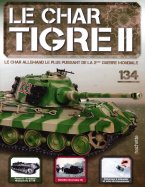 Tigre II - Le légendaire char Allemand n° 134 2026-02-24