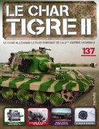 Tigre II - Le légendaire char Allemand  n° 137 2026-03-17