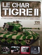 Tigre II - Le légendaire char Allemand n° 139 2026-03-31