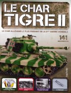 Tigre II - Le légendaire char Allemand  n° 141 2026-04-14