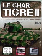 Tigre II - Le légendaire char Allemand  n° 143 2026-04-28