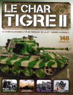 Tigre II - Le légendaire char Allemand n° 146 2026-05-19
